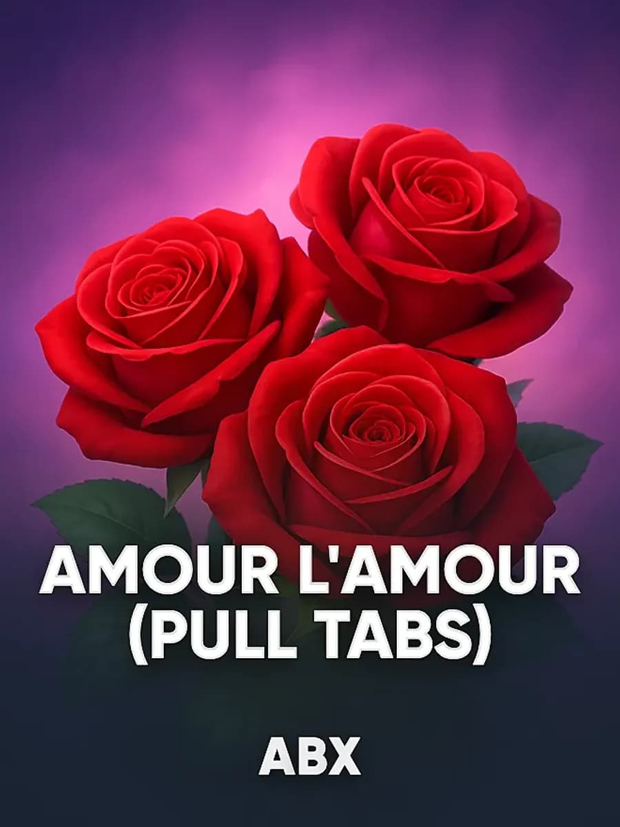Amour l'Amour (Pull Tabs)
