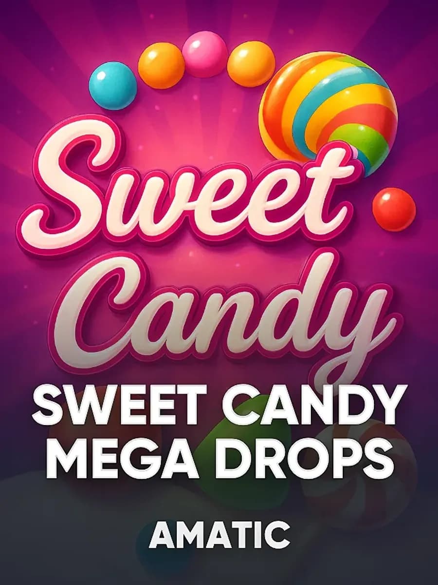 Sweet Candy Mega Drops