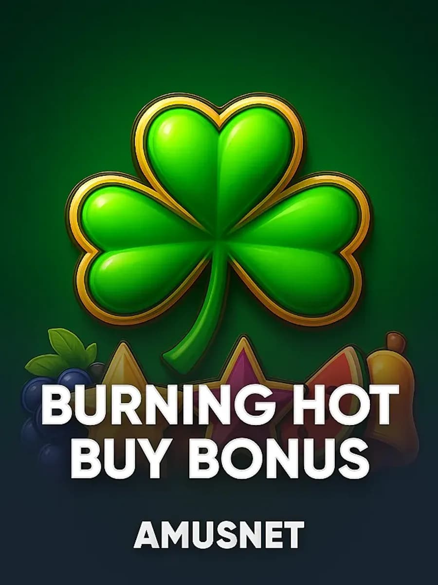 Burning Hot Buy Bonus