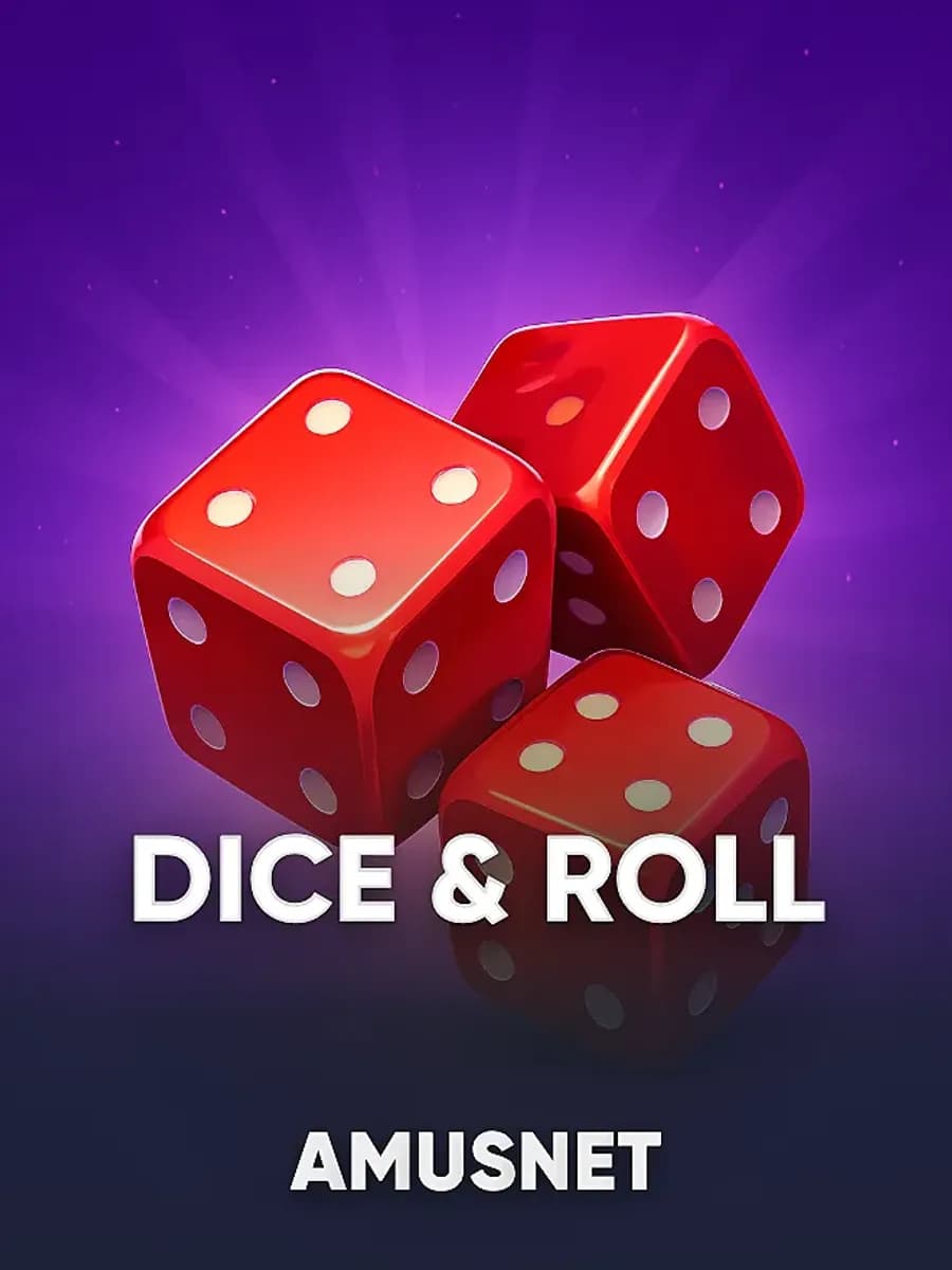 Dice & Roll