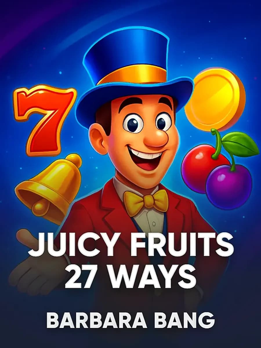 Juicy Fruits 27 Ways