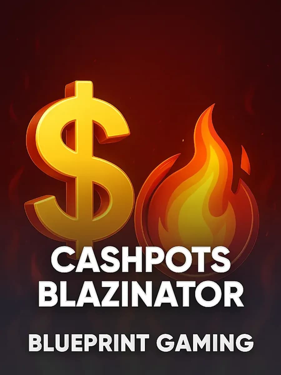 Cashpots Blazinator
