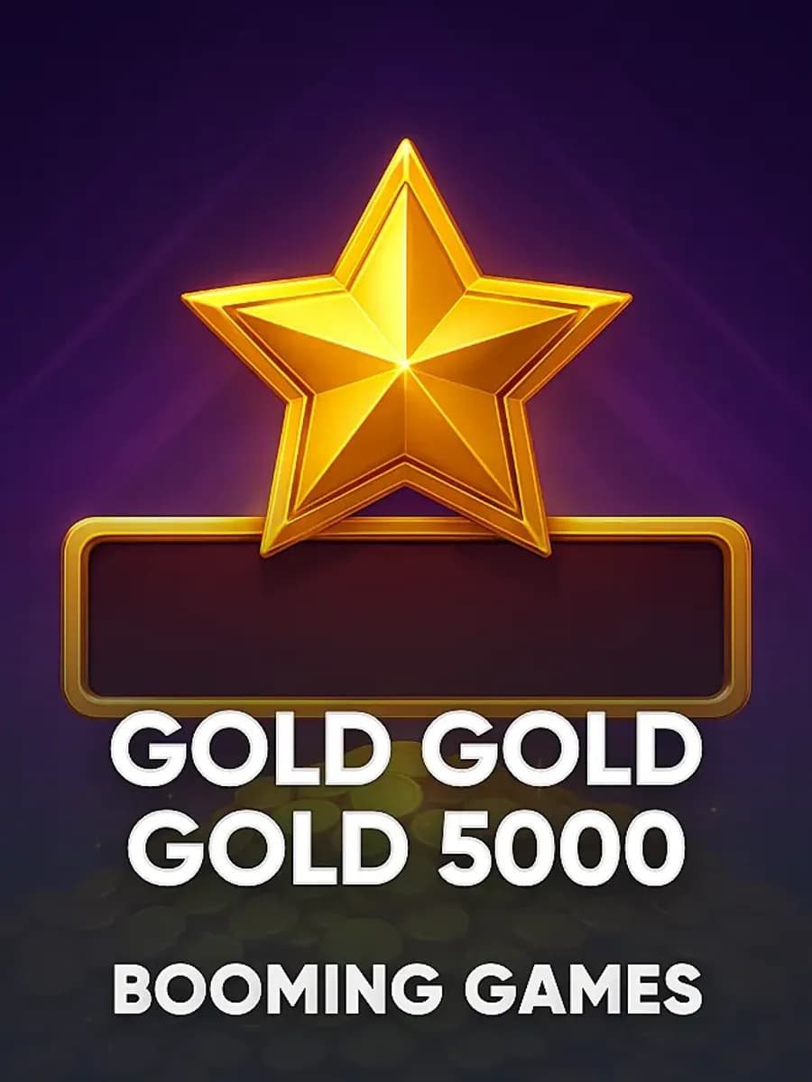 Gold Gold Gold 5000