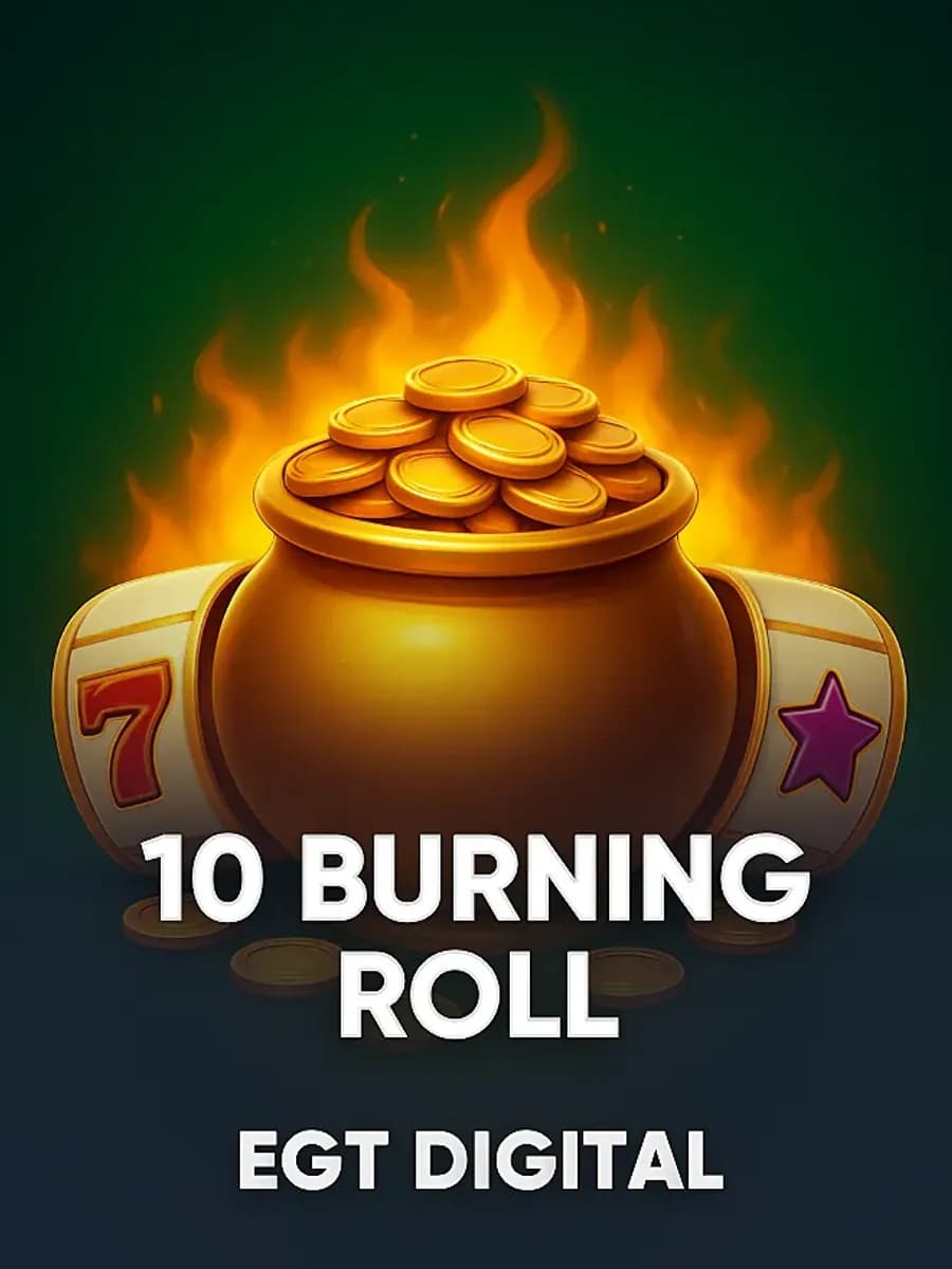 10 Burning Roll