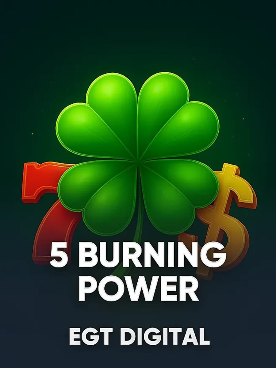 5 Burning Power