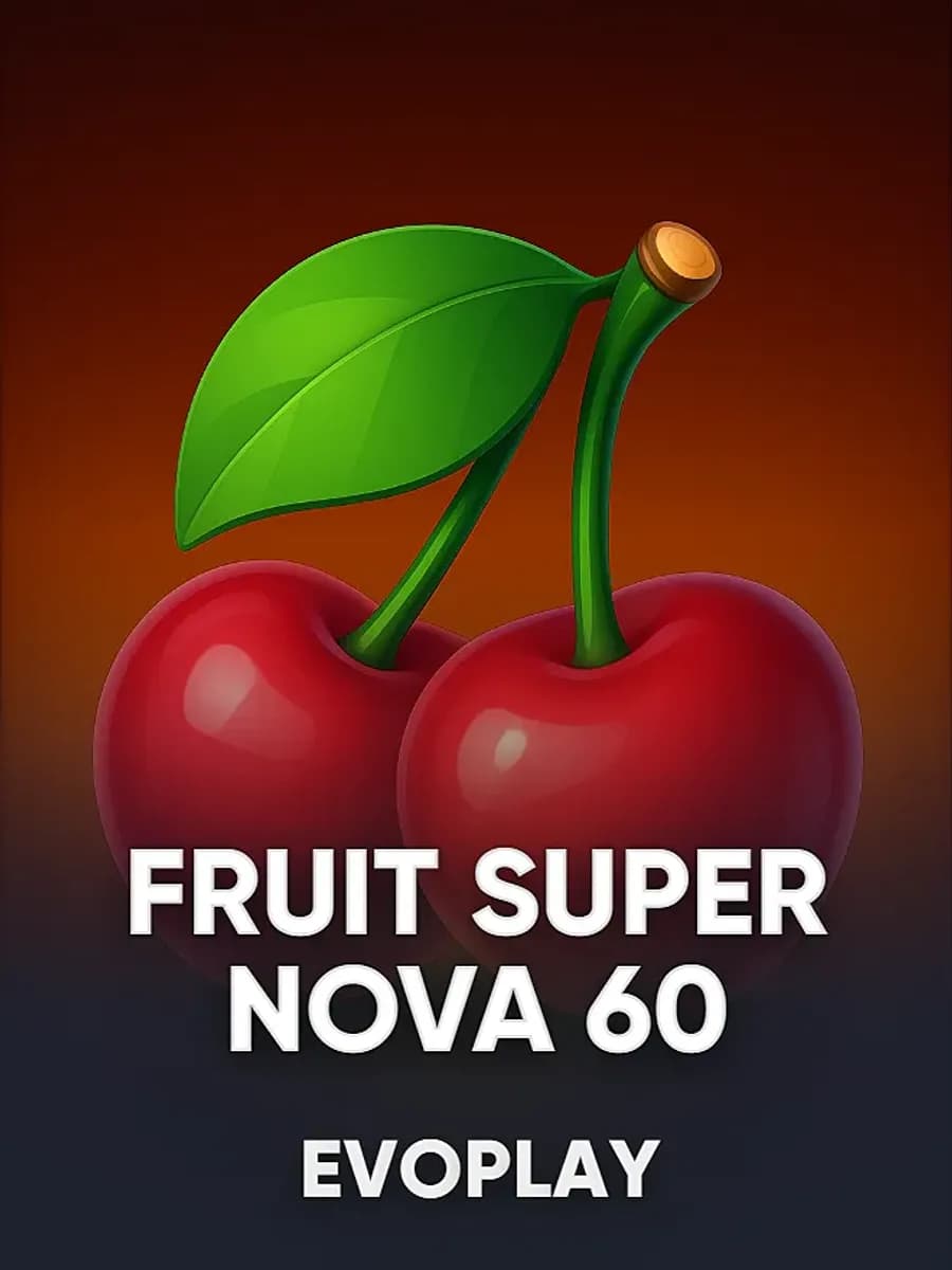 Fruit Super Nova 60