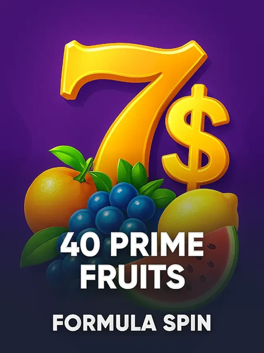 40 Prime Fruits