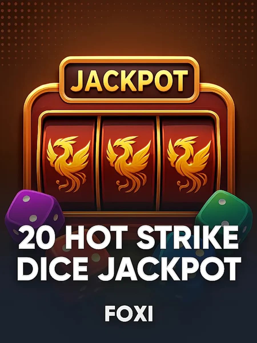 20 Hot Strike Dice Jackpot