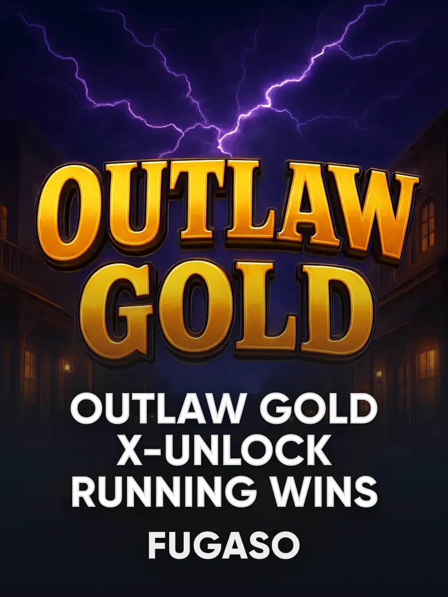 Outlaw Gold X-UNLOCK RUNNING WINS