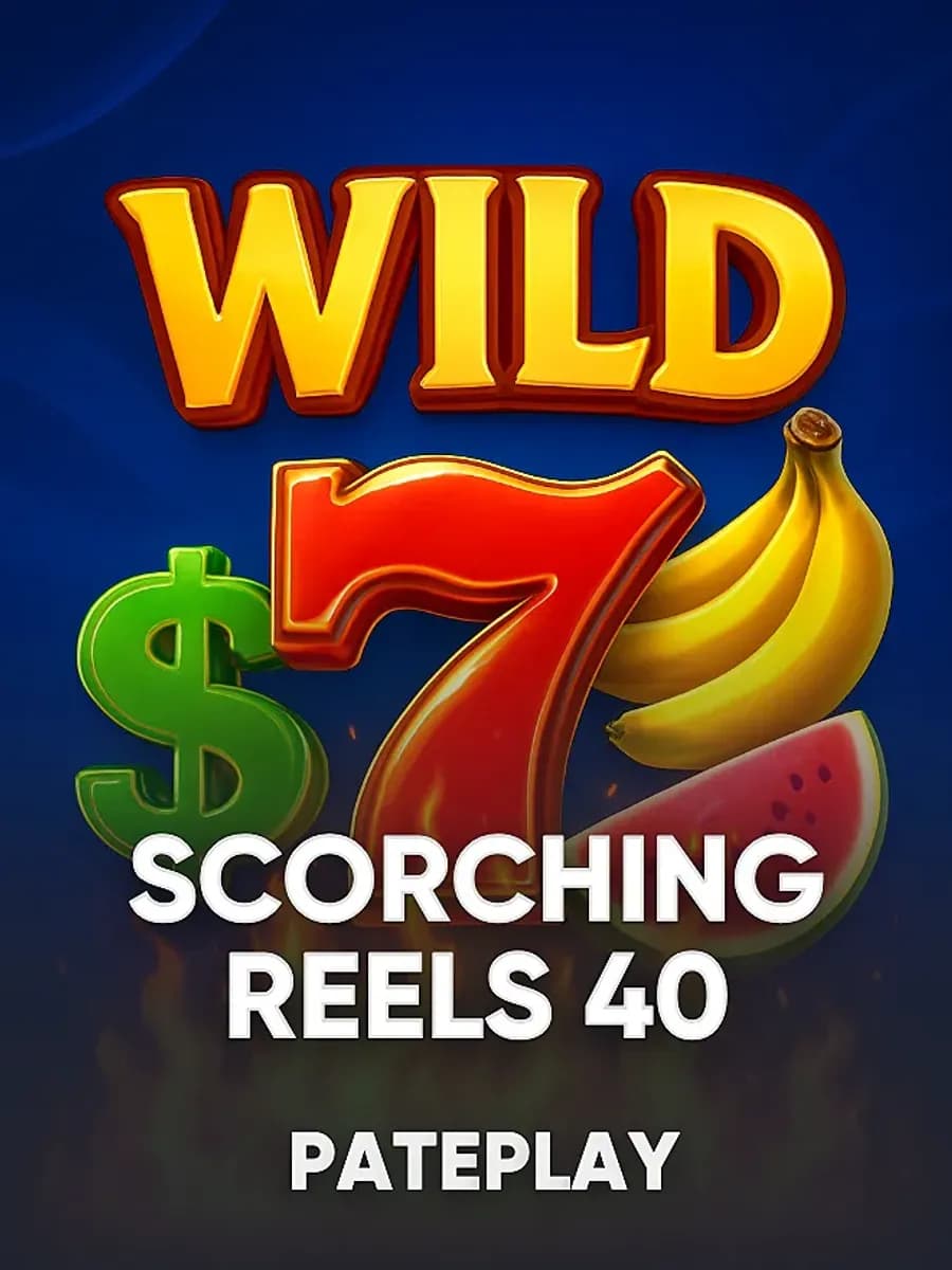 Scorching Reels 40