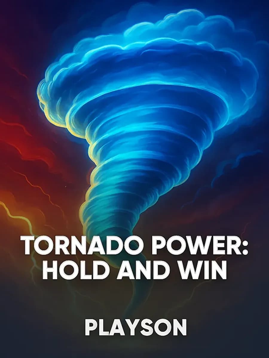 Tornado Power: Hold and Win