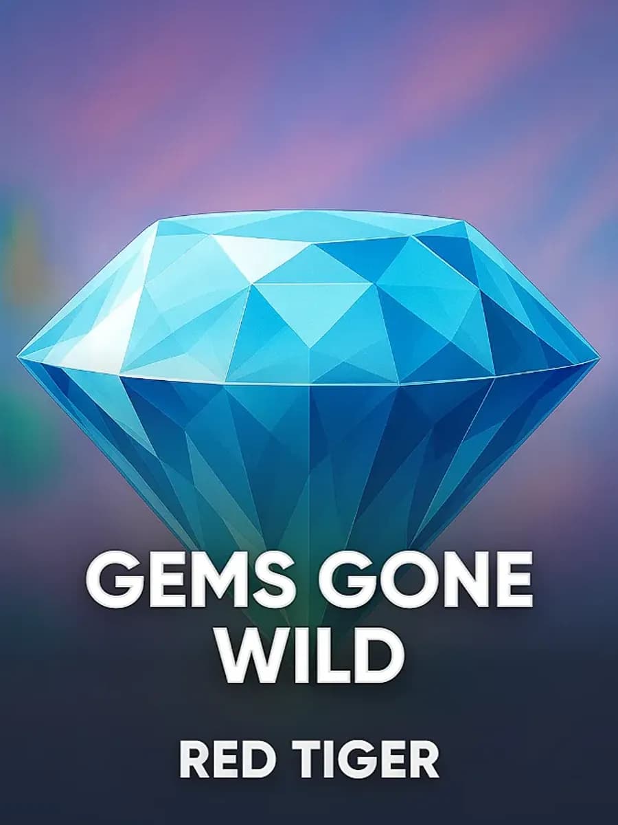 Gems Gone Wild