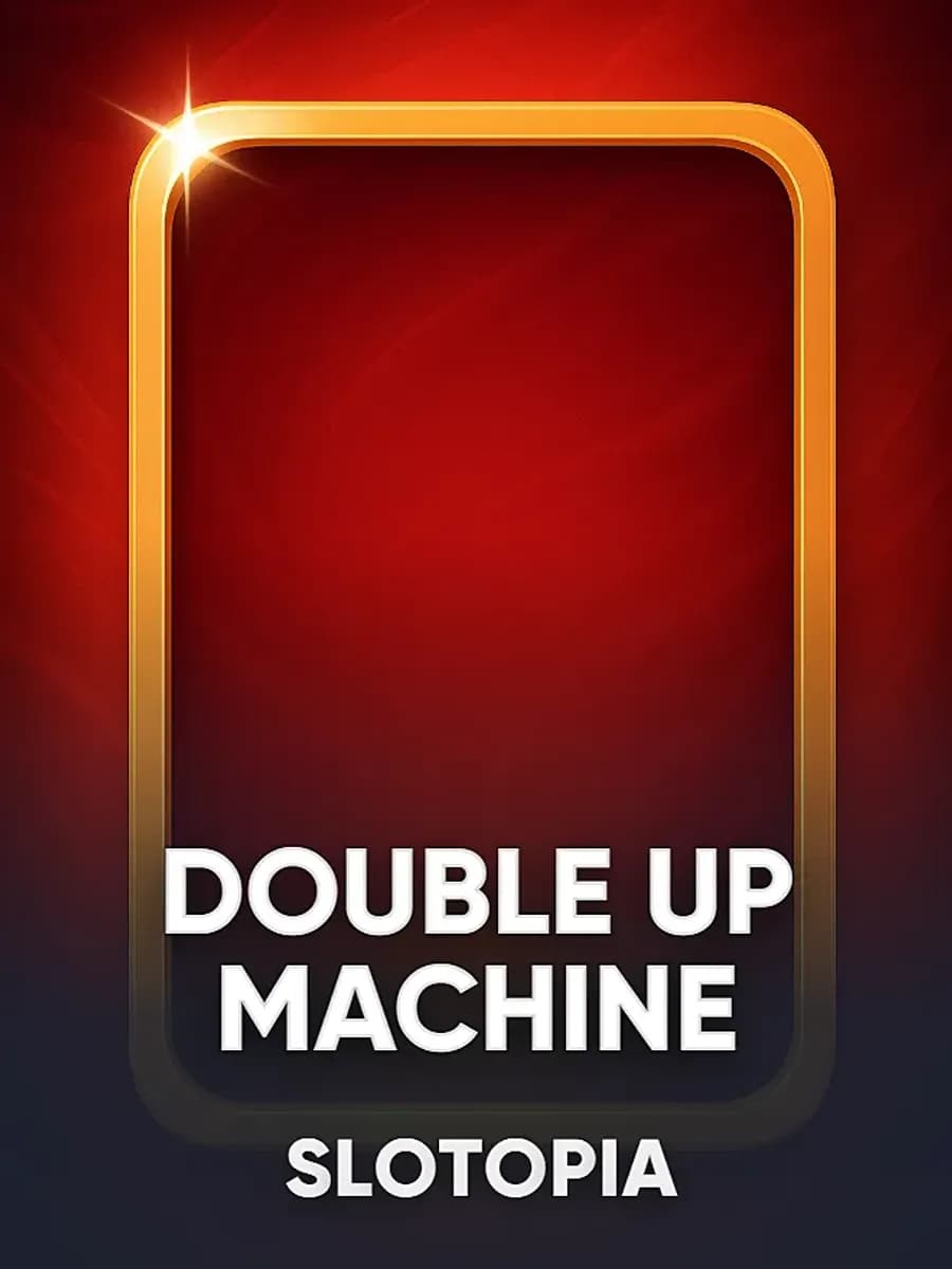 Double Up Machine