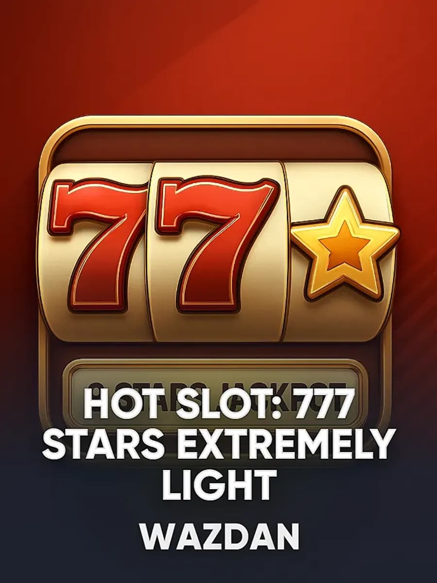 Hot Slot: 777 Stars Extremely Light