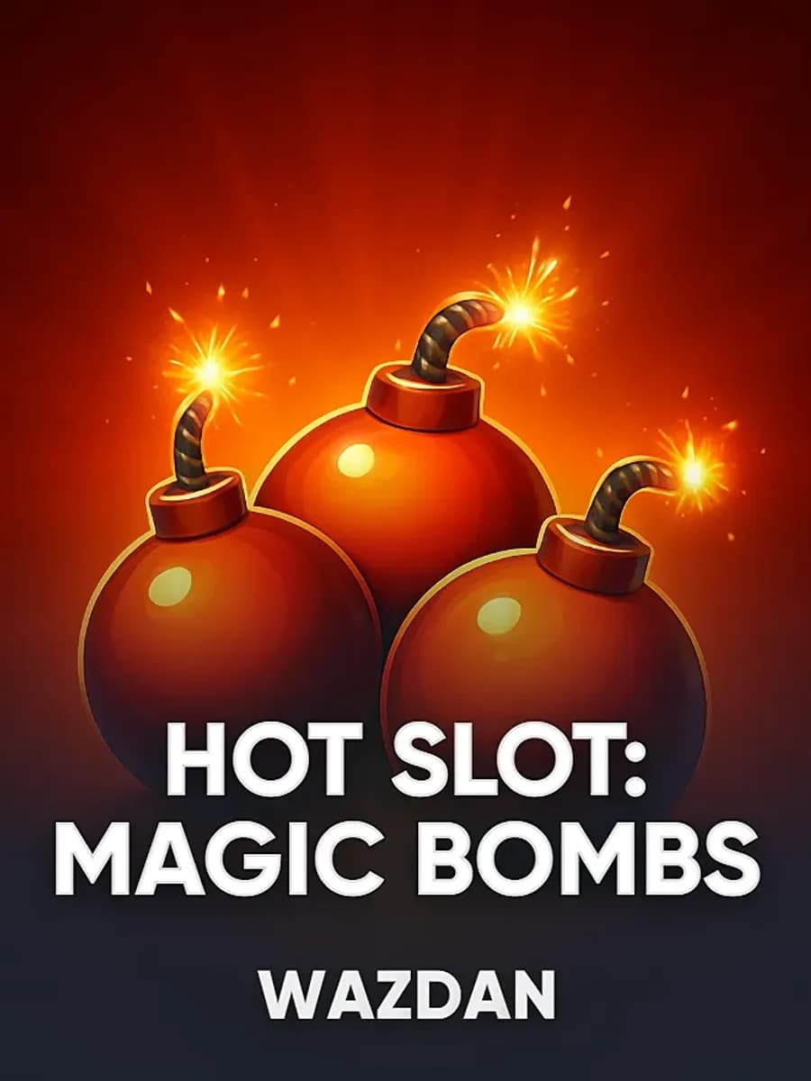 Hot Slot: Magic Bombs